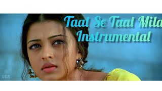 Taal Se Taal Mila Slowed Reverb