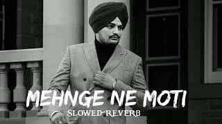 Mehnge Ne Moti (Slowed + Reverb)