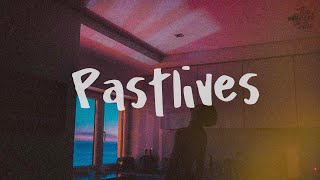 Past Lives (Slowed Reverb)