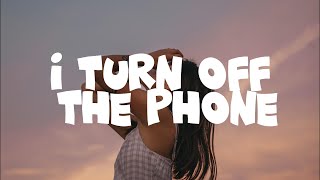 Turn Off The Phone (Slowed Reverb)