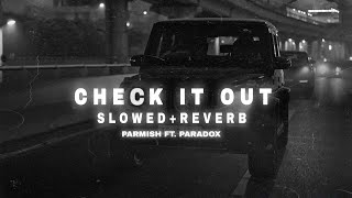 Check It Out (Slowed & Reverb)