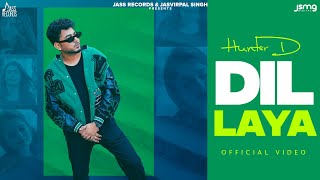 Dil Laya - Hunter D