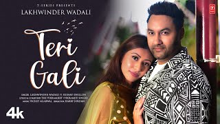 Teri Gali - Lakhwinder Wadali