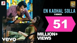 En Kadhal Solla
