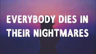 Everybody Dies In Their Nightmares