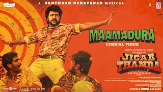 Maamadura - Jigarthanda DoubleX