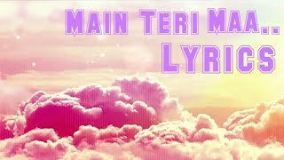 Main Teri Maa