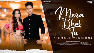 Mera Bhai Tu Meri Jaan Hai Female Version