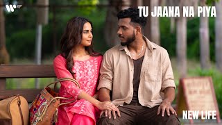 Tu Jaana Na Piya - KING