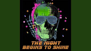 he Night Begins To Shine