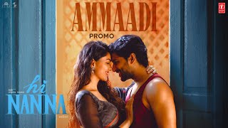 Ammaadi - Hi Nanna