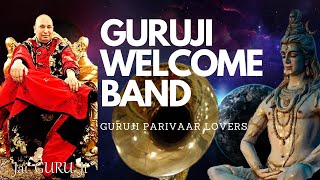 Guruji Welcome Band