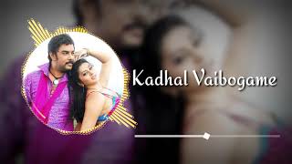 Kadhal vaibogame remix
