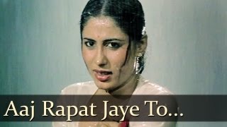 Aaj Rapat Jaayen Toh