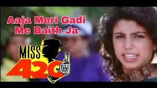 Aaja Meri Gaadi Mein Baith Ja