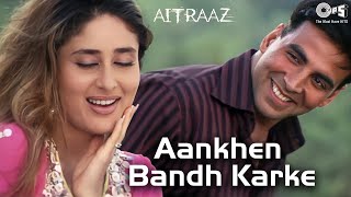 Aankhen Band Karke