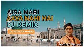 Aisa Nabi Aaya Nahi Hai