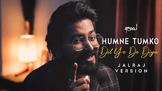 Hamne Tumko Dil Ye De Diya