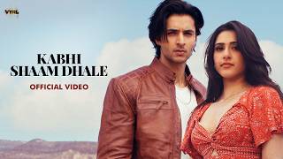 Kabhi Shaam Dhale