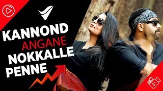 Kannondu Angane Nokkalle Penne