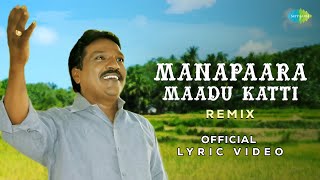 Manapaarai Maadu Katti Remix