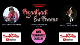 Pogaathadi En Pennae