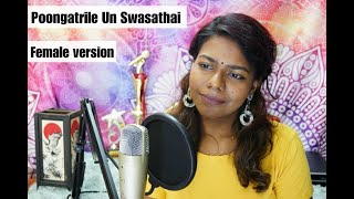 Poongatrile Un Swasathai Female