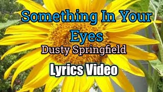 Something In Your Eyes