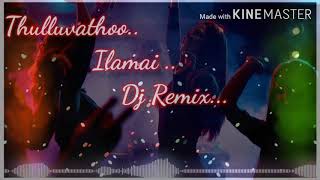 Thulluvatho Ilamai Remix