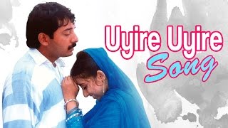 Uyire Uyire Vanthu Ennodu Kalanthuvidu