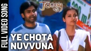 Ye Chota Nuvvunna Nee Venta Vastunna
