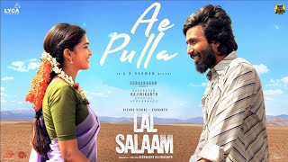 Ae Pulla - Lal Salaam