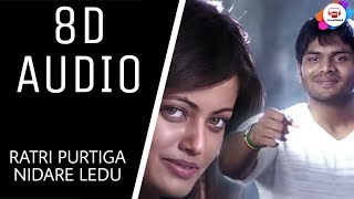 Ratri Poorthiga Nidare Ledu