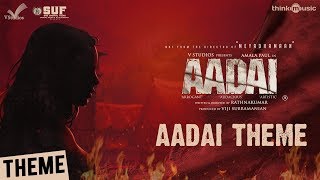 Aadai Theme