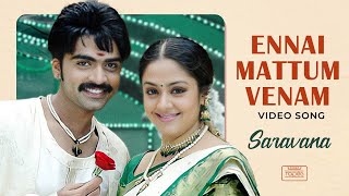 Ennai Mattum Venam