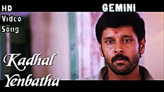 Kaadhal Enbatha