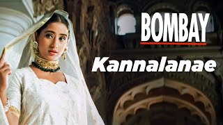 Kannalanae - Bombay
