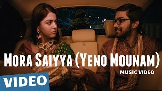 Mora Saiyya (Yeno Mounam)