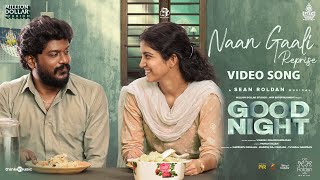 Naan Gaali (Reprise)