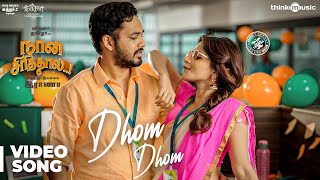Naan Sirithal - Dhom Dhom