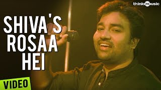 Shiva's Rosaa Hei