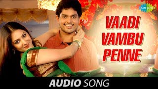 Vaadi Vambu Pennendru