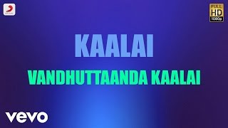 Vandhutaanda Kaalai