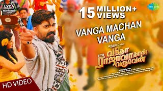 Vanga Machan Vanga