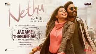 Nethu - Jagame Thandhiram