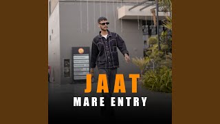 Entry Jaat Mare Entry