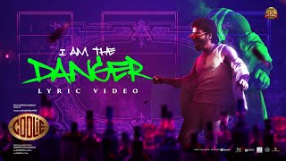 I Am The Danger - Coolie