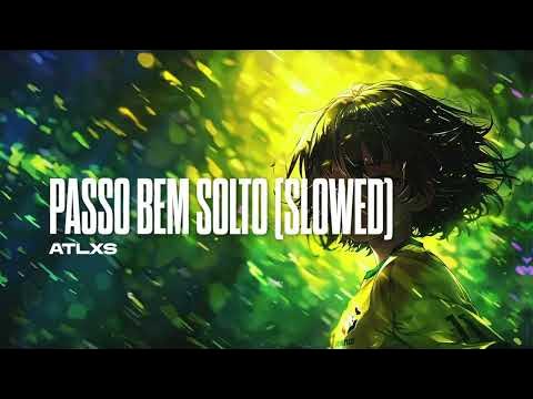 Passo Ben Sonto Slowed Reverb