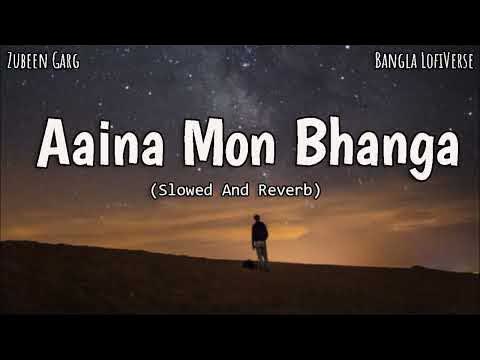 Ayna Mon Vanga Ayna Slowed Reverb