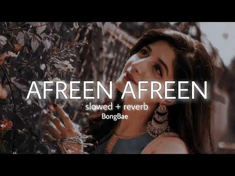 Afreen Slowed Reverb